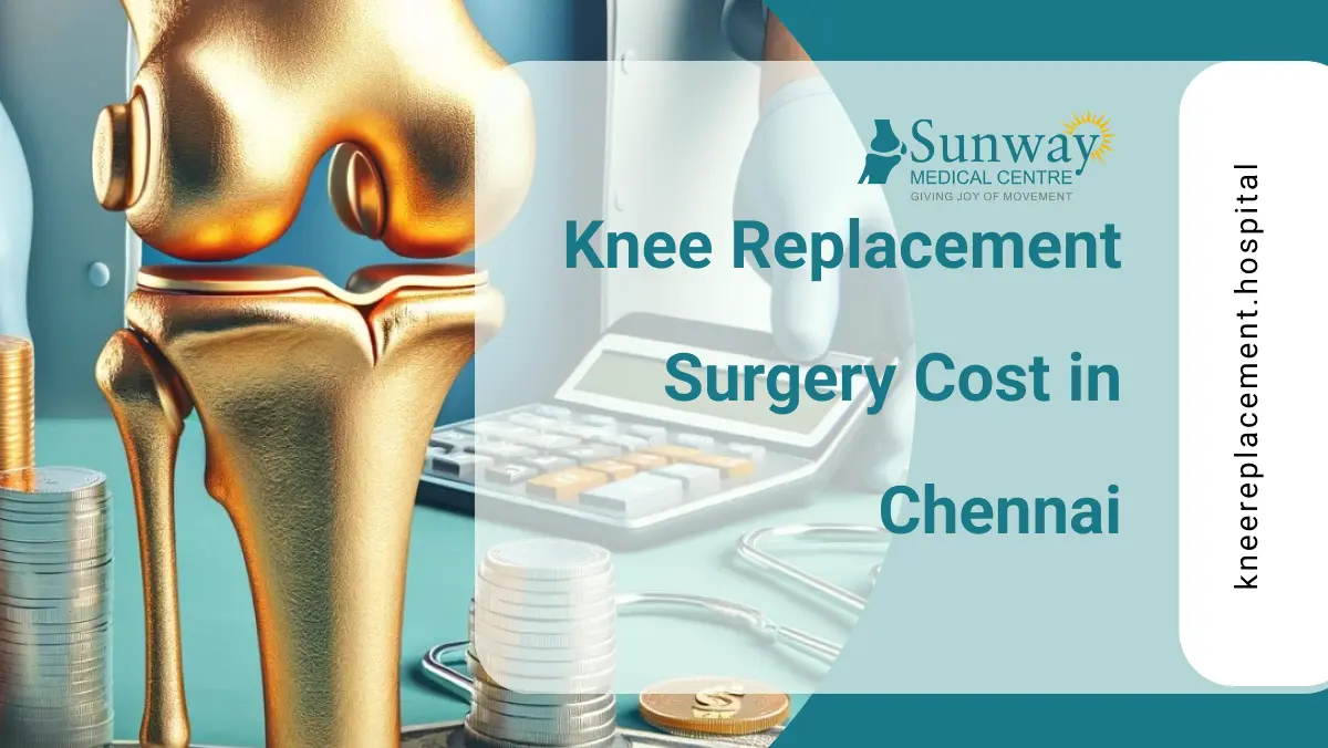 Knee Replacement Surgery Cost in Chennai