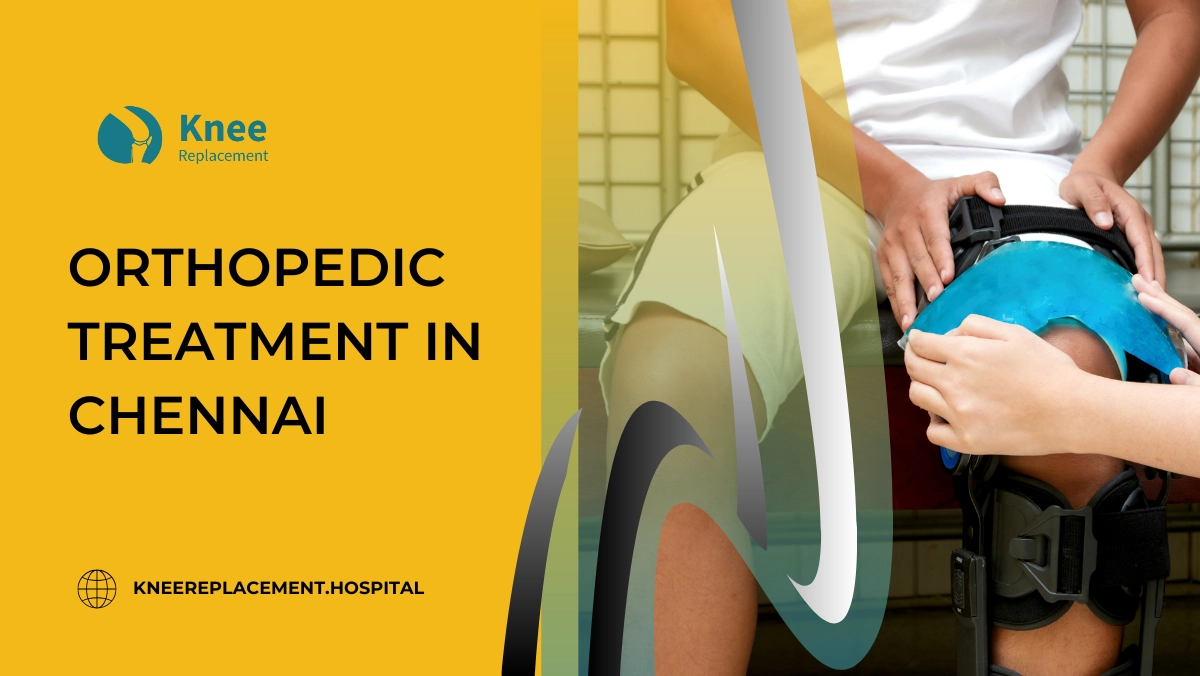 orthopedic treatment in chennai