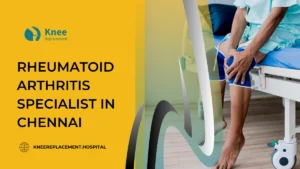 rheumatoid arthritis specialist in chennai