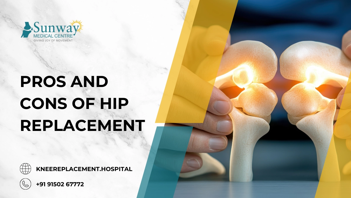 Pros and Cons of Hip Replacement