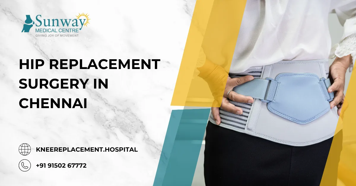 hip replacement surgery in Chennai
