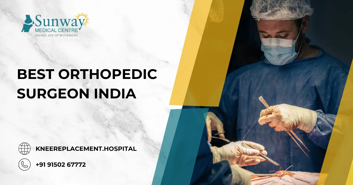 Best Orthopedic Surgeon in India